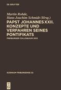 Papst Johannes XXII.Konzepte und Verfahren seines 