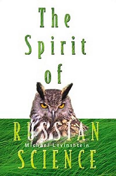 SPIRIT OF RUSSIAN SCIENCE, THE