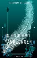 Die Heilsbringerin - Wandlungen