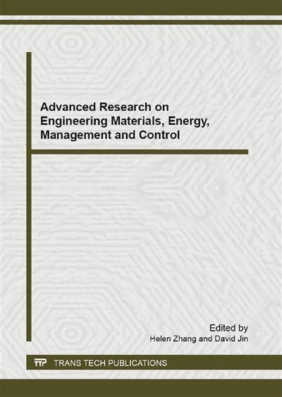 Advanced Research on Engineering Materials, Energy, Management and Control