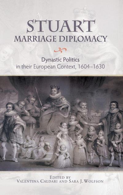 Stuart Marriage Diplomacy