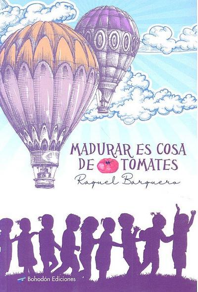 Madurar es cosa de tomates