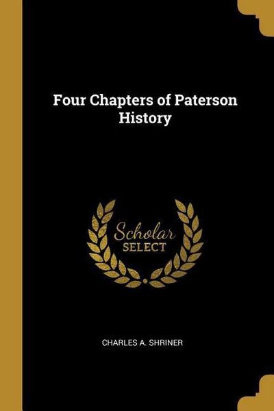 Four Chapters of Paterson History