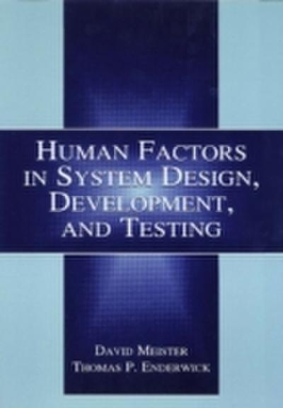 Human Factors in System Design, Development, and Testing