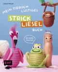 Mein tierisch-lustiges Strickliesel-Buch