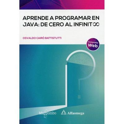 Aprende a programar en Java : de cero al infinito
