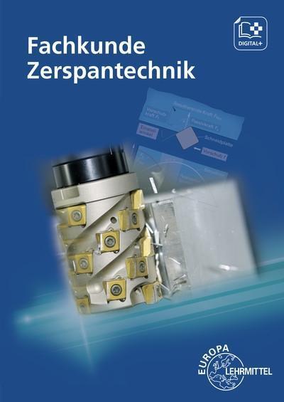 Fachkunde Zerspantechnik, m. CD-ROM