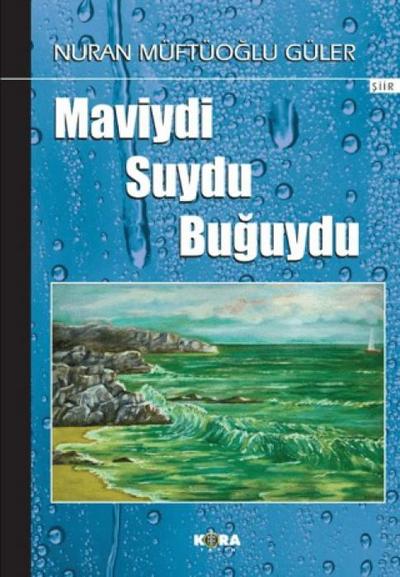 Maviydi Suydu Buguydu