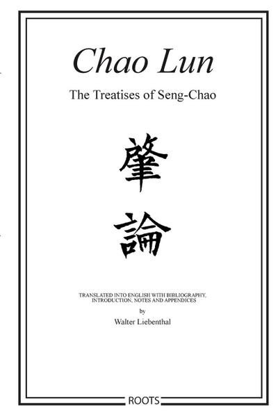 Chao Lun - The Treatises of Seng-chao
