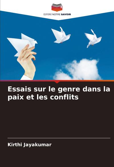 Essais sur le genre dans la paix et les conflits