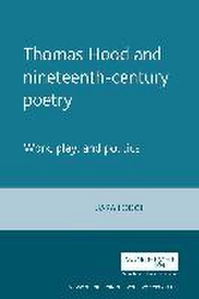 Thomas Hood and Nineteenth-Century Poetry