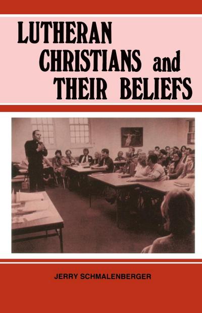 Lutheran Christians and Their Beliefs