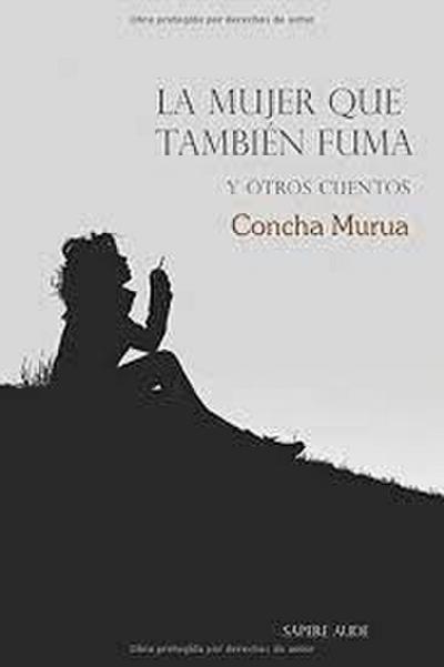 La mujer que también fuma y otros cuentos