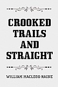 Crooked Trails and Straight