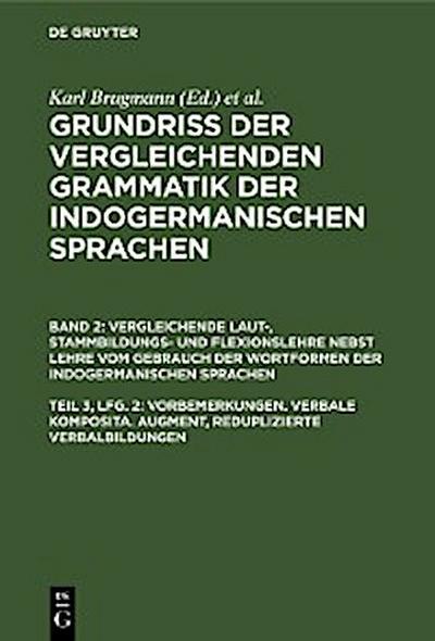 Vorbemerkungen. Verbale Komposita. Augment, reduplizierte Verbalbildungen