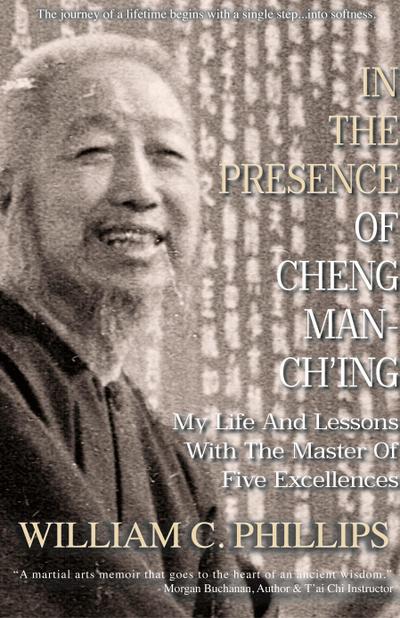 In The Presence Of Cheng Man-Ch’ing