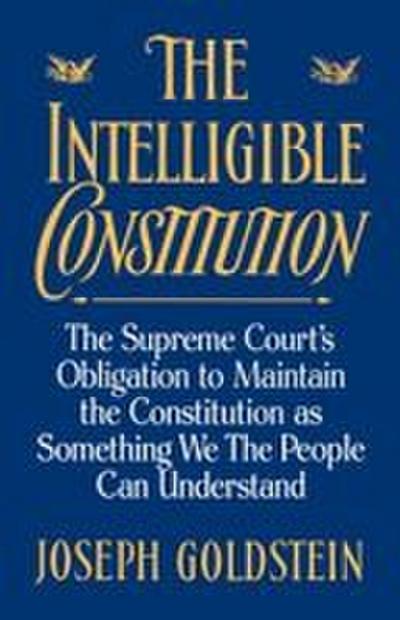 The Intelligible Constitution