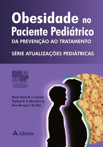 Obesidade no paciente pediátrico - da prevenção ao tratamento