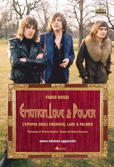 Emotion, love & power. L’epopea degli Emerson, Lake & Palmer