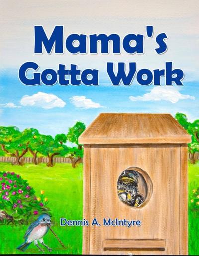 Mama’s Gotta Work