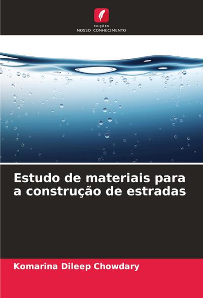 Estudo de materiais para a construção de estradas