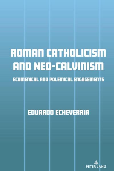 Roman Catholicism and Neo-Calvinism
