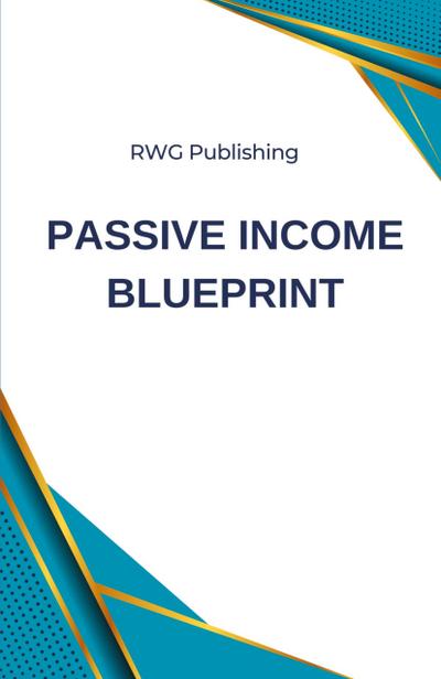 Passive Income Blueprint