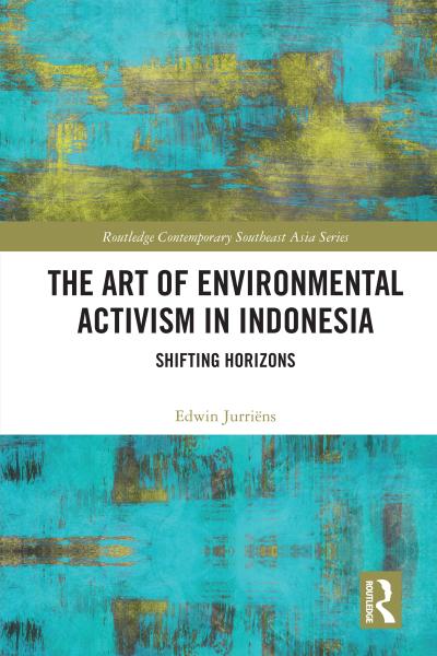 The Art of Environmental Activism in Indonesia