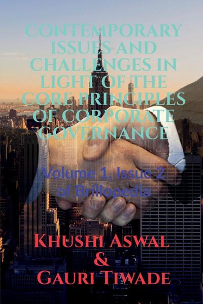 CONTEMPORARY ISSUES AND CHALLENGES IN LIGHT OF THE CORE PRINCIPLES OF CORPORATE GOVERNANCE