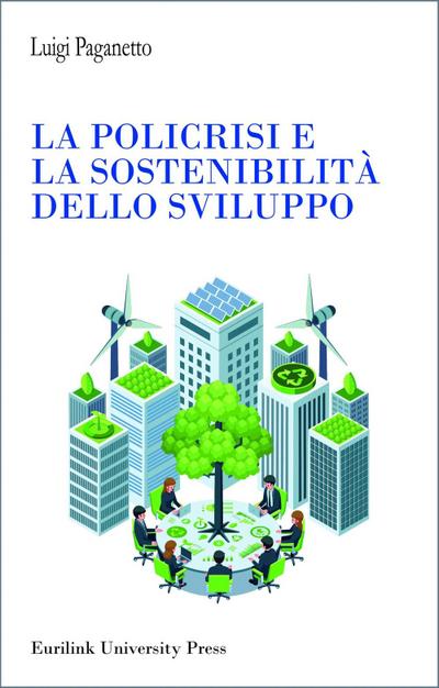 Paganetto, L: Policrisi e la sostenibilità dello sviluppo