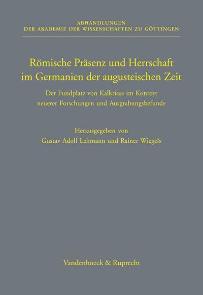 Römische Präsenz und Herrschaft im Germanien der augusteischen Zeit