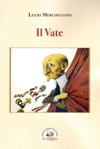 Il Vate. Gabriele D’Annunzio