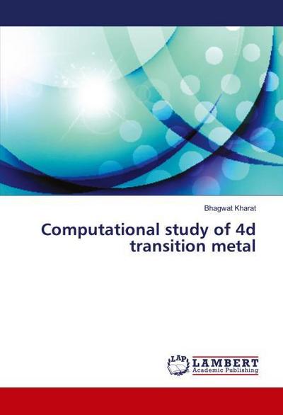 Computational study of 4d transition metal