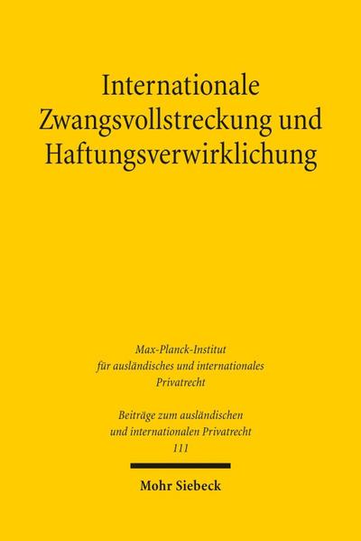 Internationale Zwangsvollstreckung und Haftungsverwirklichung