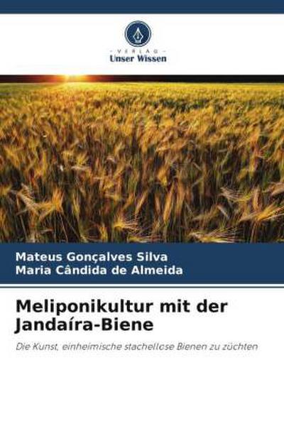 Meliponikultur mit der Jandaíra-Biene