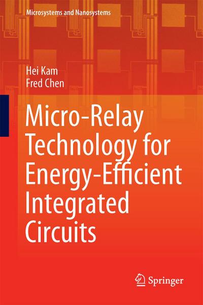 Micro-Relay Technology for Energy-Efficient Integrated Circuits