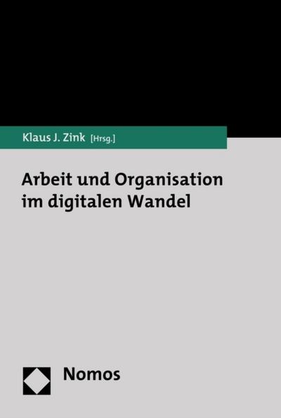 Arbeit und Organisation im digitalen Wandel