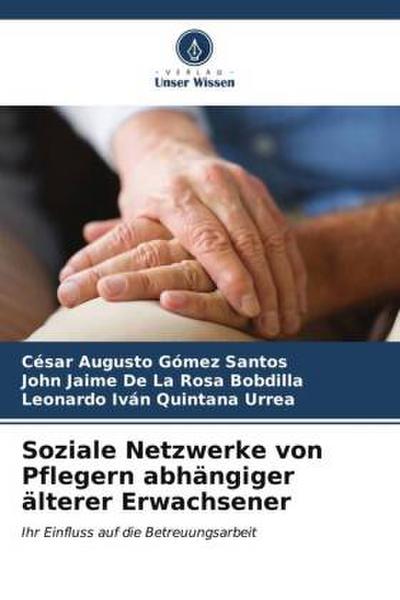 Soziale Netzwerke von Pflegern abhängiger älterer Erwachsener