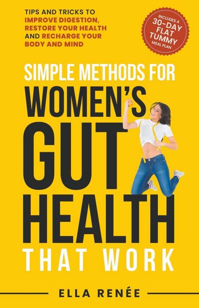 Simple Methods For Women’s Gut Health That Work