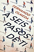 A seis pasos de ti (ESPASA NARRATIVA)