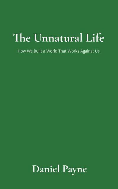 The Unnatural Life