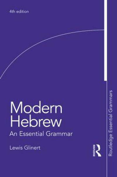Modern Hebrew: An Essential Grammar - Lewis Glinert