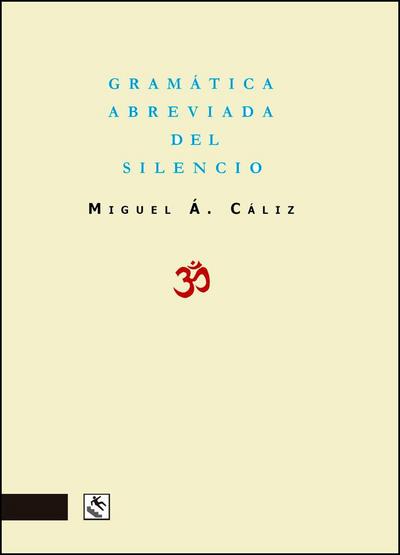 Gramática abreviada del silenio