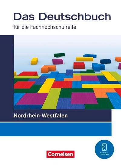 Das Deutschbuch 11./12. Schuljahr - Fachhochschulreife - Nordrhein-Westfalen - Schulbuch