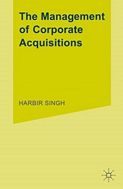 Management of Corporate Acquisitions