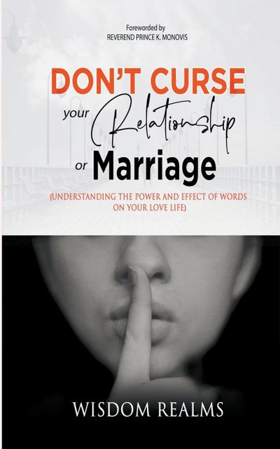 Don’t Curse Your Relationship or Marriage