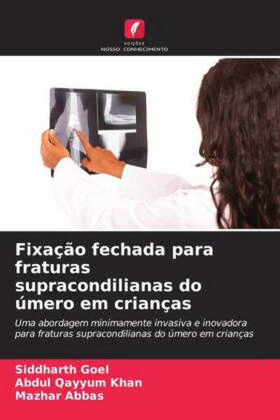 Fixação fechada para fraturas supracondilianas do úmero em crianças