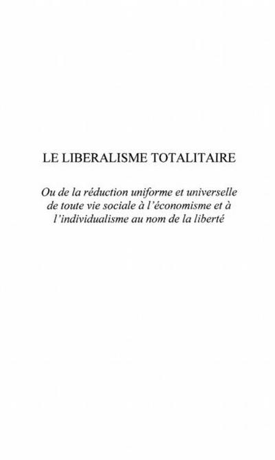 LE LIBERALISME TOTALITAIRE
