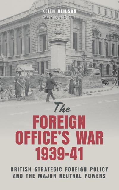 Foreign Office’s War, 1939-41