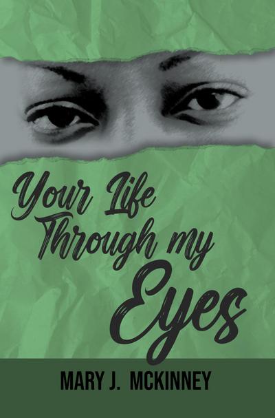 Your Life Through My Eyes